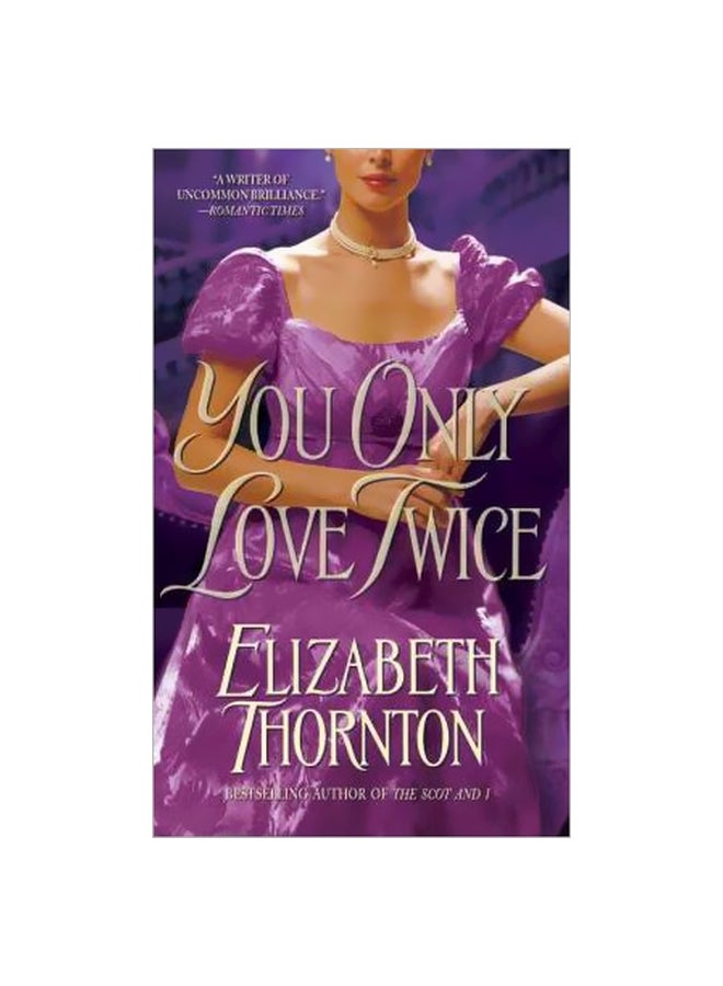 You Only Love Twice Paperback English by Elizabeth Thornton - 2/22/2011