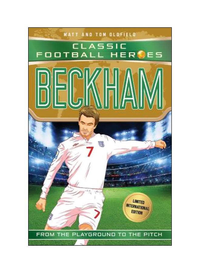 Beckham : Classic Football Heroes Paperback English by Matt Oldfield - 8/31/2018 
