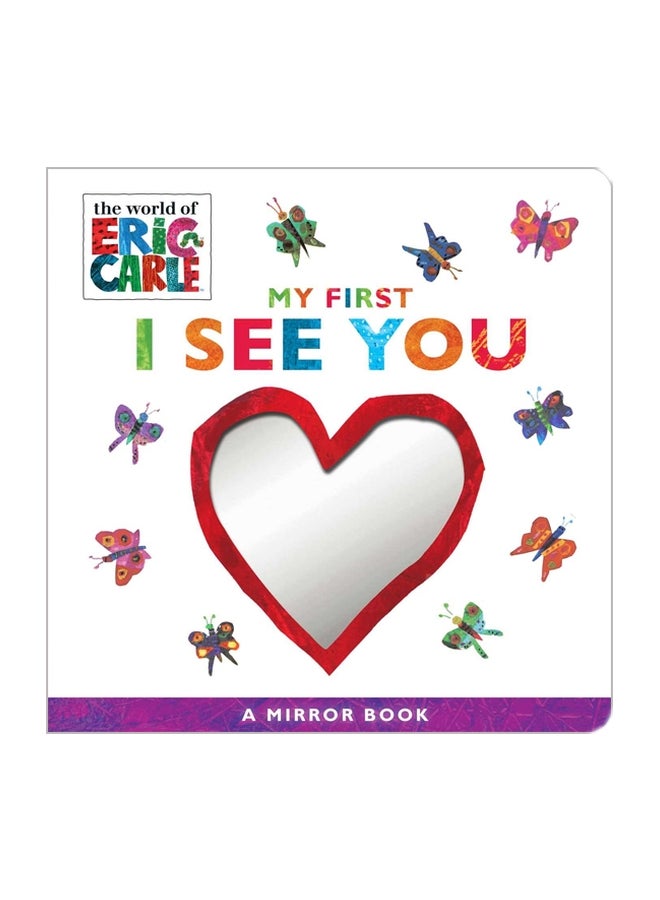 My First I See You: A Mirror Book Board Book English by Eric Carle - 7/10/2018