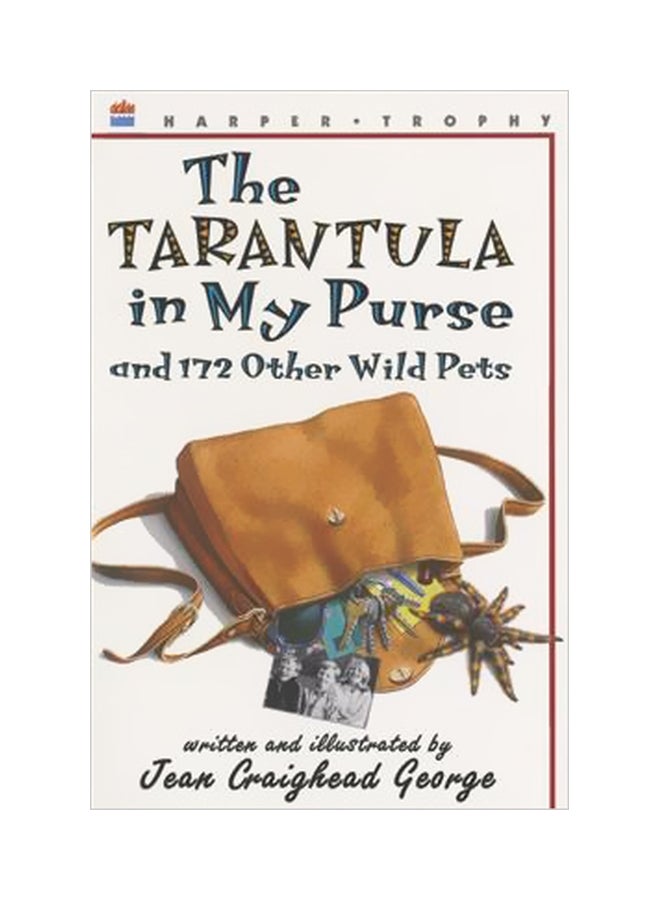 The Tarantula in My Purse And 172 Other Wild Pets Paperback English by Richard Cowdrey - 10/1/1997 
