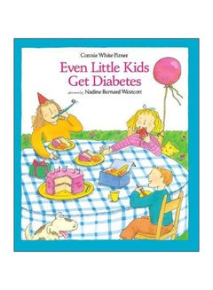 Even Little Kids get Diabetes Paperback English by Connie Pirner - 3/1/1994 - v1561196021/N26999292A_1