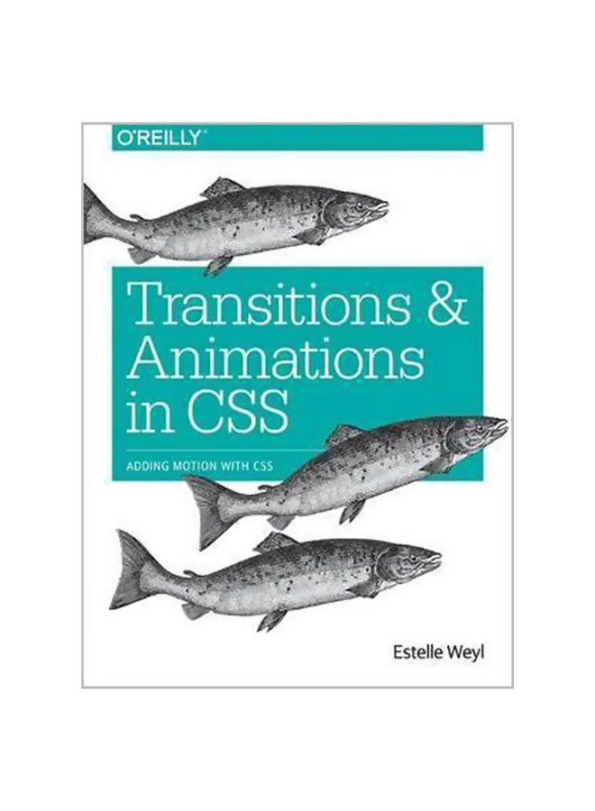 Transitions And Animations In CSS Paperback English by Estelle Weyl - 5/6/2016 
