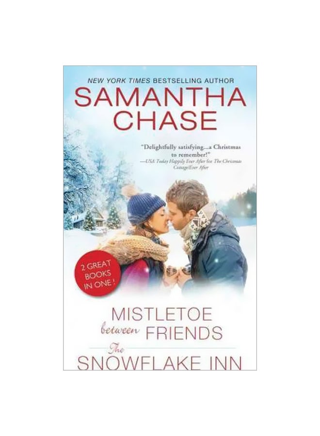 Mistletoe Between Friends/The Snowflake Inn Paperback English by Samantha Chase - 10/4/2016