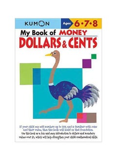 My Book Of Money: Dollars And Cents Paperback English by Publishing Kumon - 8/1/2007 