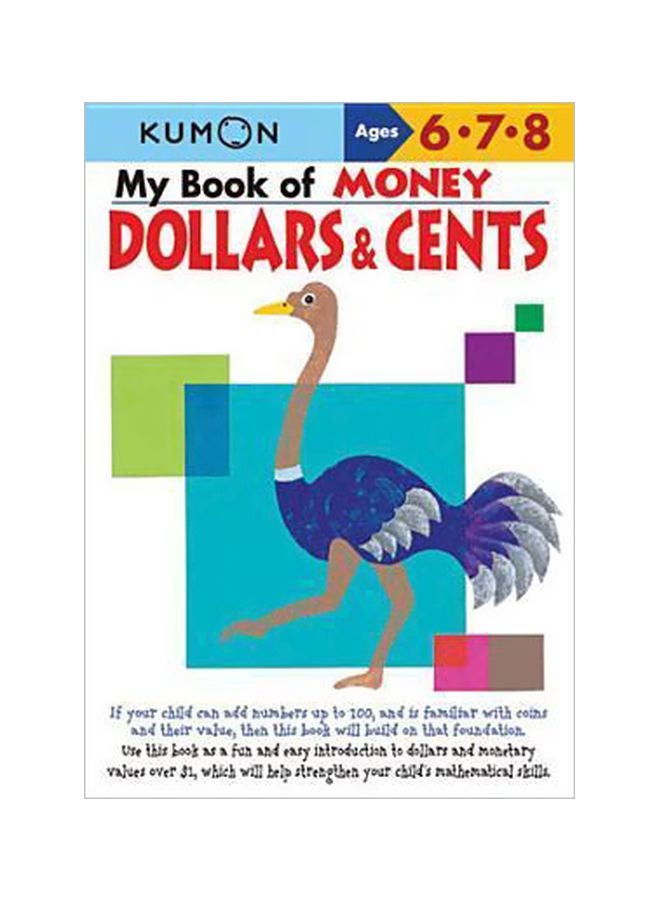 My Book Of Money: Dollars And Cents Paperback English by Publishing Kumon - 8/1/2007 
