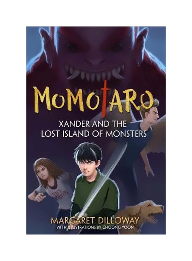 Momotaro : Xander And The Lost Island Of Monsters Paperback English by Margaret Dilloway - 3/21/2017