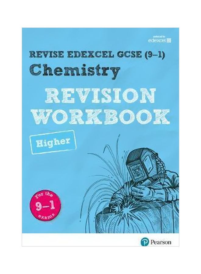 Revise Edexcel GCSE (9-1) Chemistry Higher Revision Workbook : For The 9-1 Exams Paperback English by Nigel Saunders - 12/7/2016