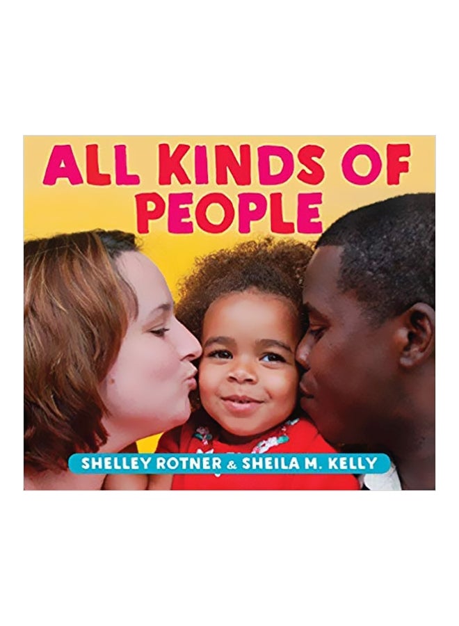 All Kinds Of People Board Book English by Shelley Rotner - 10/18/2018 