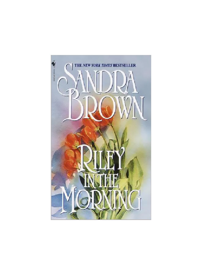 Riley In The Morning Paperback English by Sandra Brown - 2/1/2002