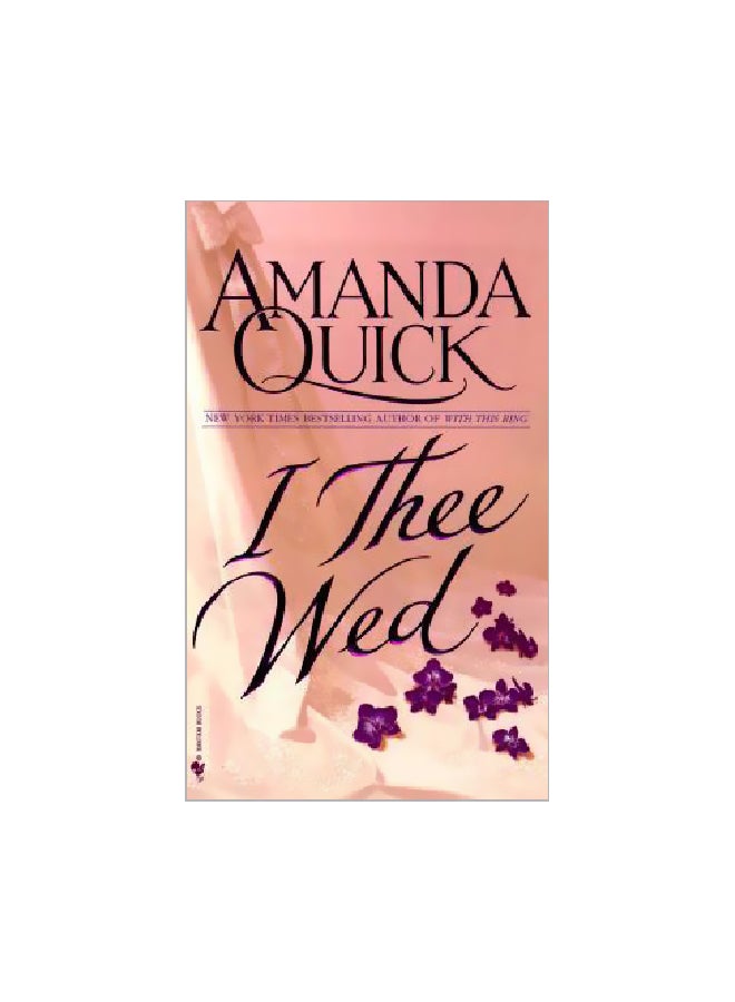 I Thee Wed Paperback English by Amanda Quick - 3/1/2000