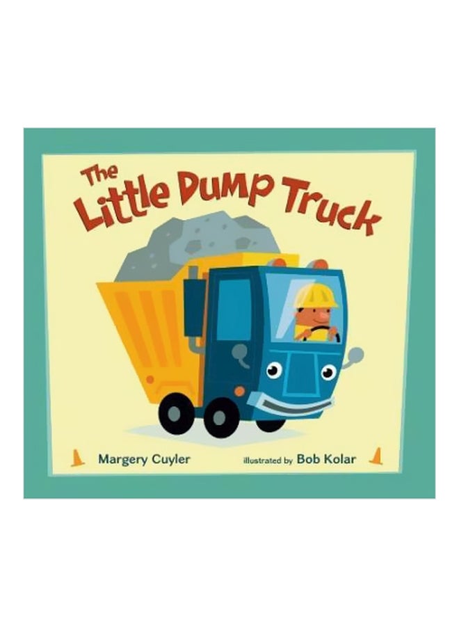 The Little Dump Truck Board Book English by Margery Cuyler - 6/3/2014