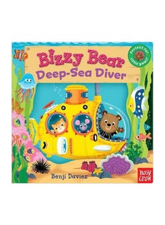 Bizzy Bear: Deep-Sea Diver Board Book English by Nosy Crow - 2/9/2016