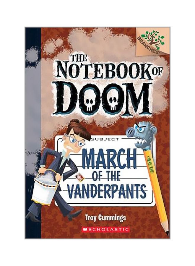 The Notebook Of Doom: March Of The Vanderpants Paperback English by Troy Cummings - 6/27/2017 