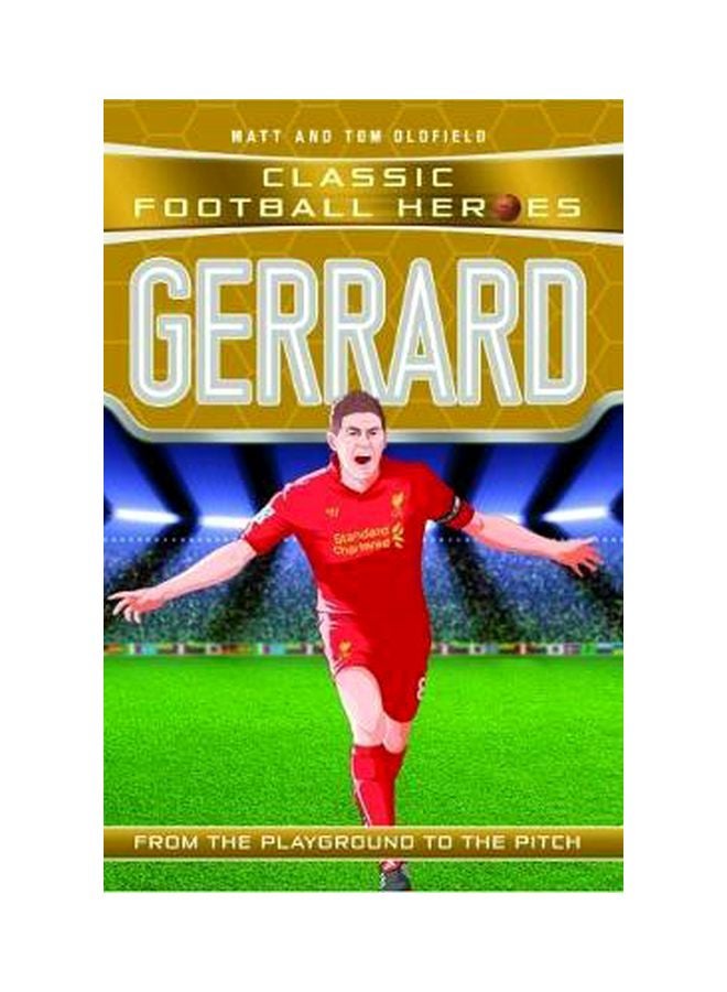 Gerrard Classic Football Heroes Paperback English by Matt Oldfield - 3/1/2018 