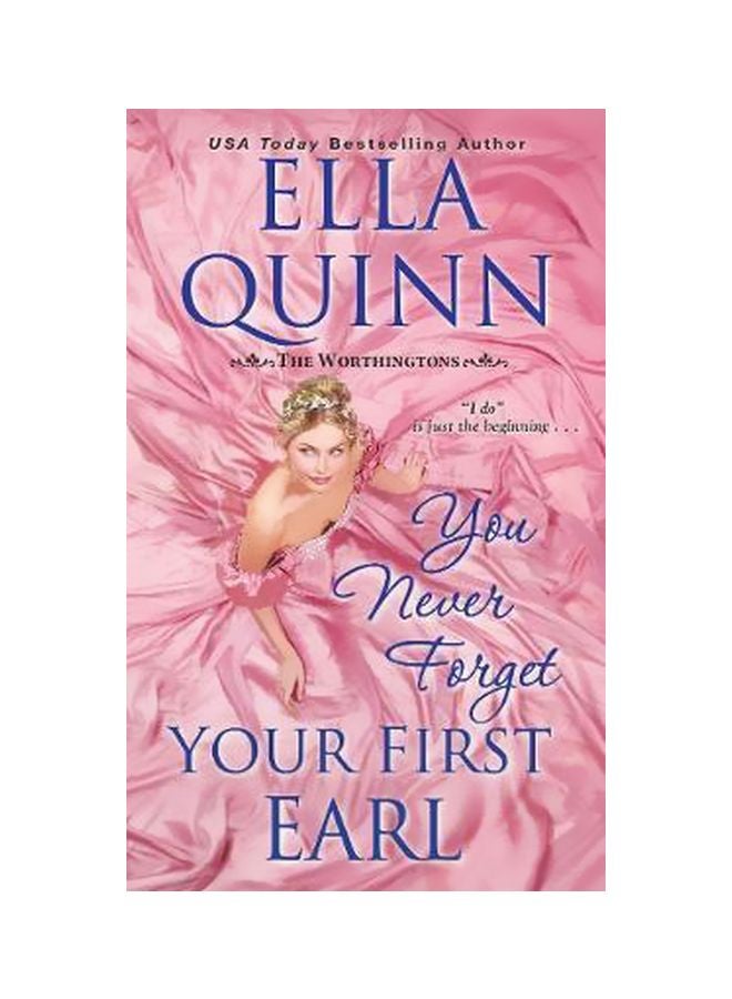 You Never Forget Your First Earl Paperback English by Ella Quinn - 5/29/2018