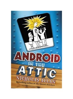 Android In The Attic Paperback English by Nicholas Allan - 4/1/2014