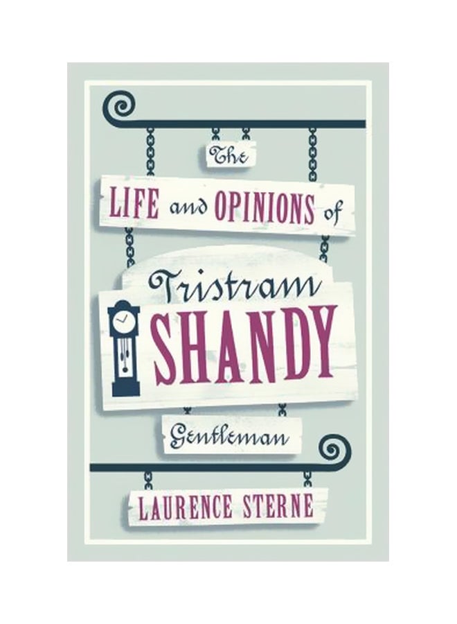 The Life And Opinions Of Tristram Shandy Paperback English by Laurence Sterne - 11/16/2017
