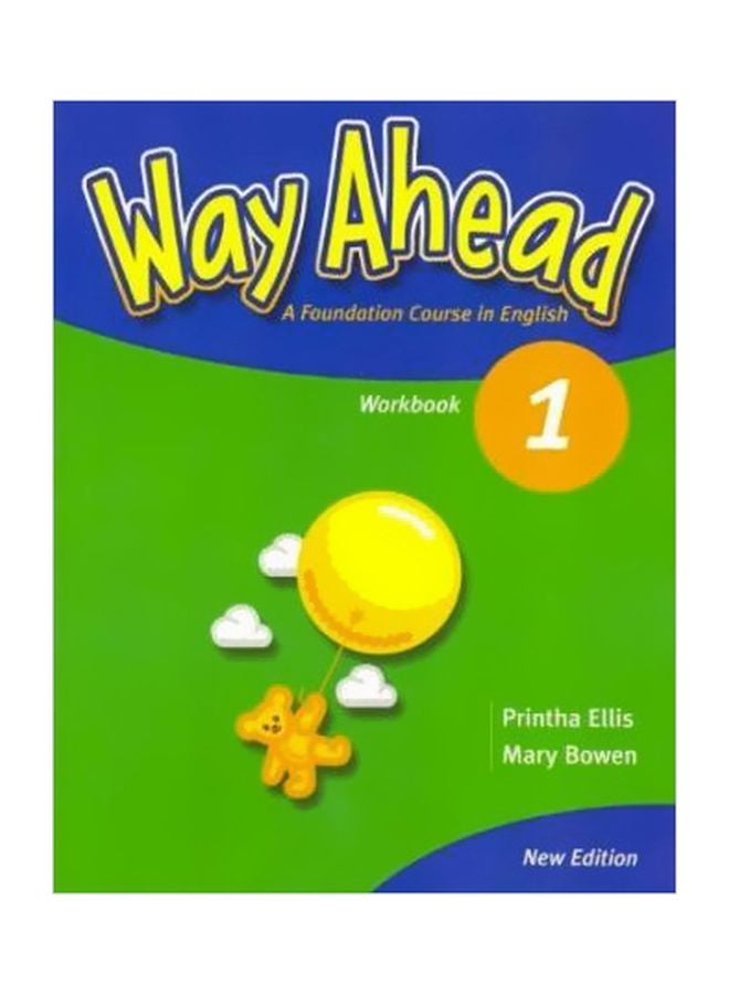 Way Ahead: Workbook 1 Paperback English by Printha Ellis - 6/30/2004 