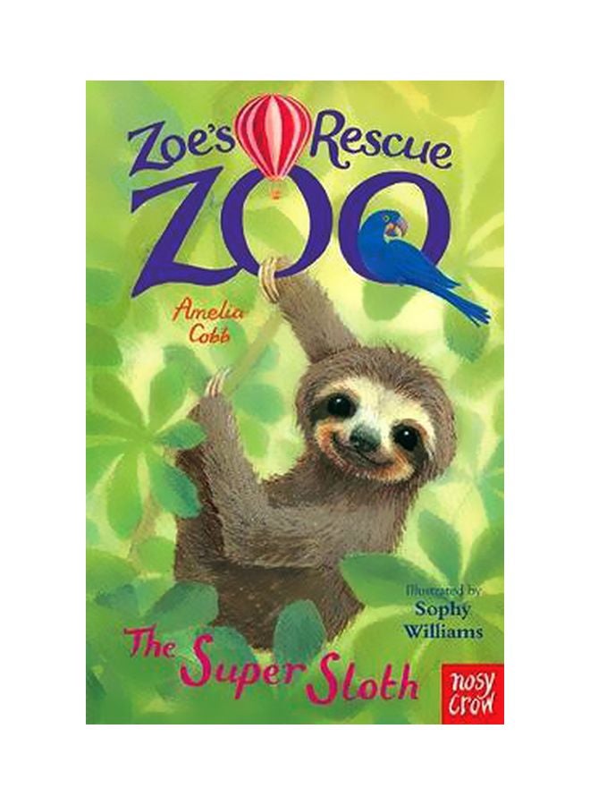 Zoe's Rescue Zoo : The Super Sloth Paperback English by Amelia Cobb - 7/5/2018