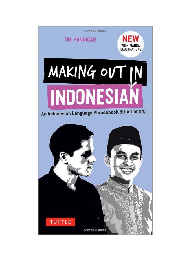 Making Out In Indonesian : An Indonesian Language Phrasebook And Dictionary Paperback English by Tim Hannigan - 5/1/2018