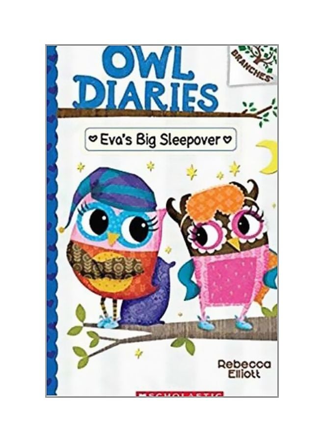 Owl Diaries: Eva's Big Sleepover Paperback English by Rebecca Elliott - 8/28/2018 