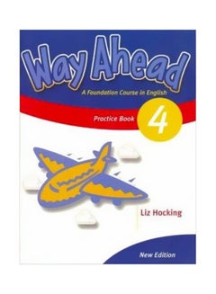 Way Ahead: Practice Book 4 Paperback English by Liz Hocking - 8/22/2005 