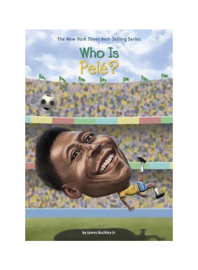 Who Is Pele? Paperback English by James Buckley Jr. - 6/5/2018 