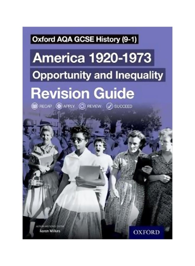 America 1920-1973: Opportunity And Inequality - Revision Guide Paperback English by Aaron Wilkes - 11/1/2018 