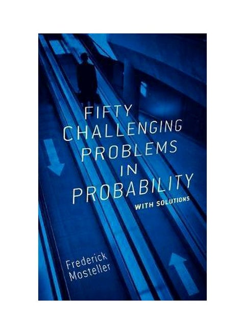 Fifty Challenging Problems In Probability With Solutions Paperback English by Frederick Mosteller - 5/1/1987