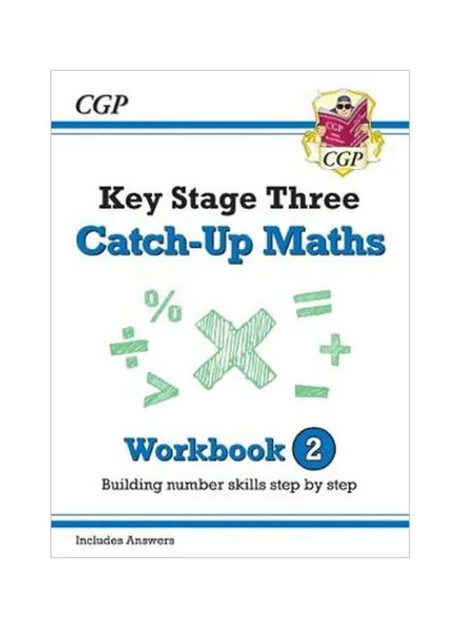 Key Stage Three Catch-UP Maths Workbook 2 Paperback English by CGP Books 