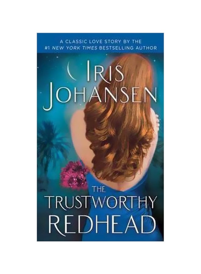 The Trustworthy Redhead Paperback English by Iris Johansen - 12/15/2012