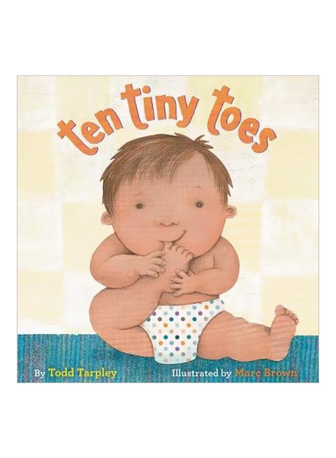 Ten Tiny Toes Hardcover English by Todd Tarpley - 3/20/2018 