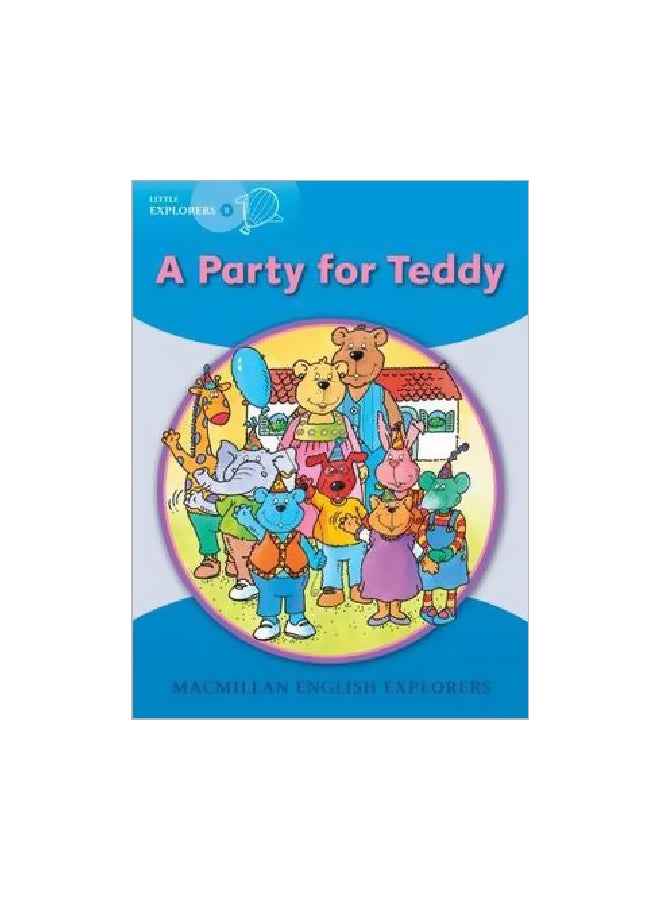 A Party For Teddy Bear Paperback English by Louis Fidge - 6/20/2005