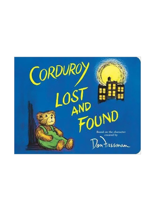 Corduroy Lost And Found Board Book English by Don Freeman - 2/13/2018
