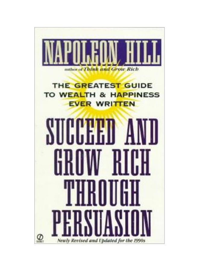Succeed And Grow Rich Through Persuasion Paperback English by Napoleon Hill - 7/1/1996