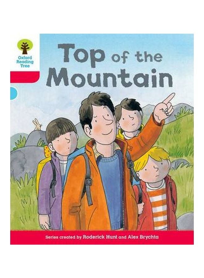 Oxford Reading Tree: Top Of The Mountain Paperback English by Roderick Hunt - 4/18/2013