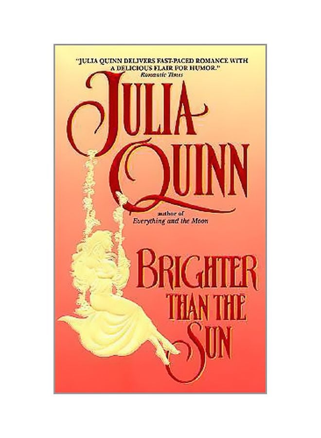 Brighter Than The Sun Paperback English by Julia Quinn - 7/8/2011