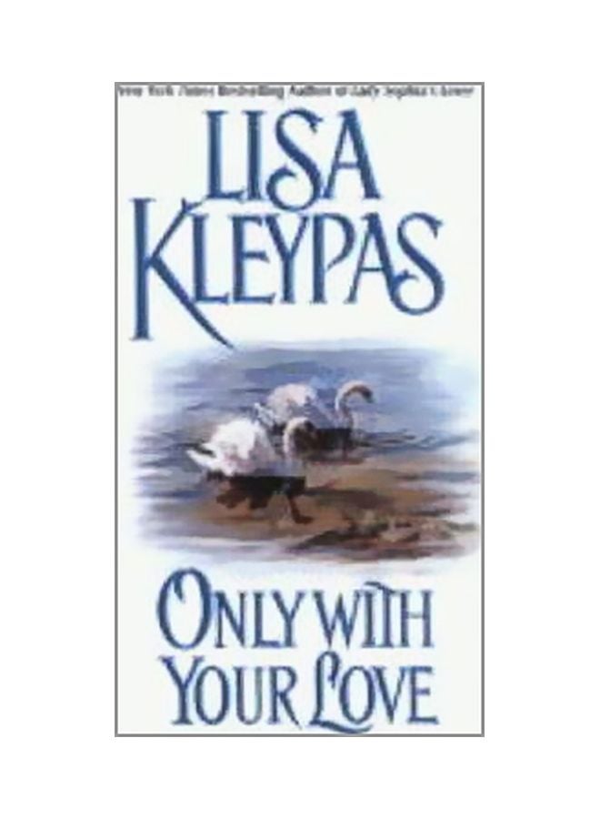 Only With Your Love Paperback English by Lisa Kleypas - 7/11/2011