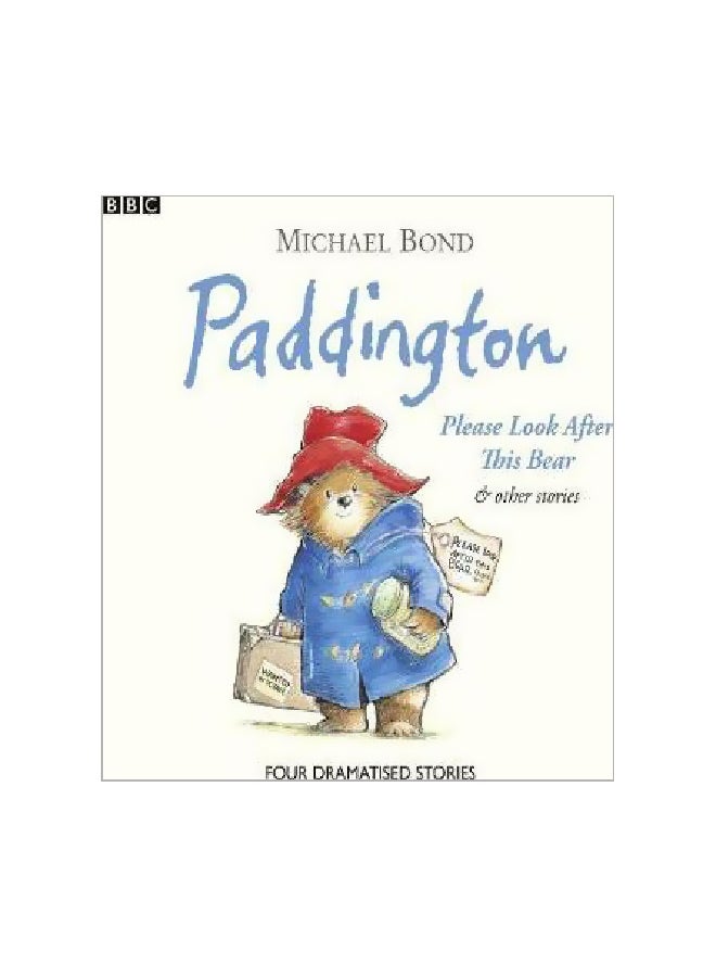 Paddington Please Look After This Bear And Other Stories Audiobook English by Michael Bond - 4/27/2009