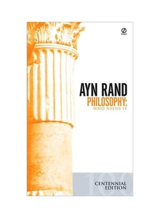 Philosophy: Who Needs It Paperback English by Ayn Rand - 4/30/1985 - v1561196717/N27036974A_1