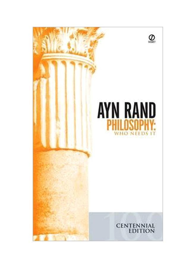 Philosophy: Who Needs It Paperback English by Ayn Rand - 4/30/1985