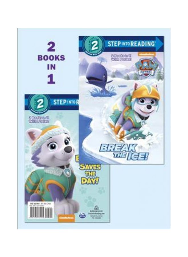 Break the Ice!/Everest Saves the Day! Paperback English by Courtney Carbone - 10/31/2017