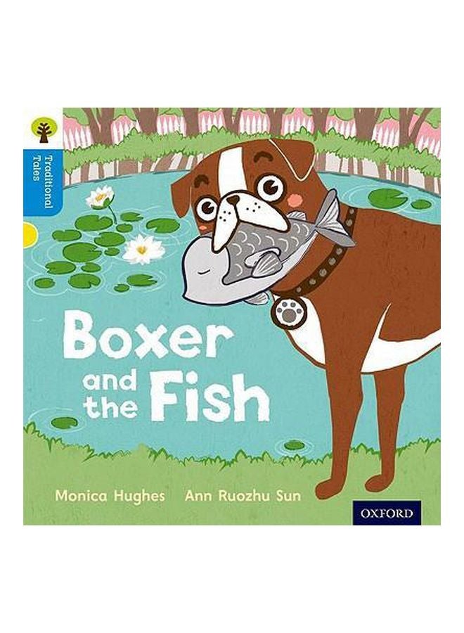 Oxford Reading Tree: Boxer And The Fish Paperback English by Monica Hughes - 9/8/2011 