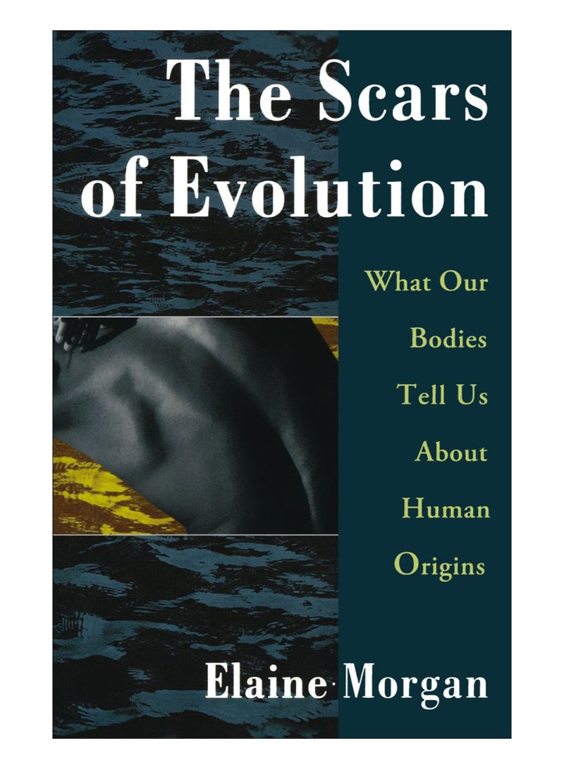 The Scars Of Evolution/What Our Bodies Tell Us about Human Origins paperback english - 6-Jun-07 
