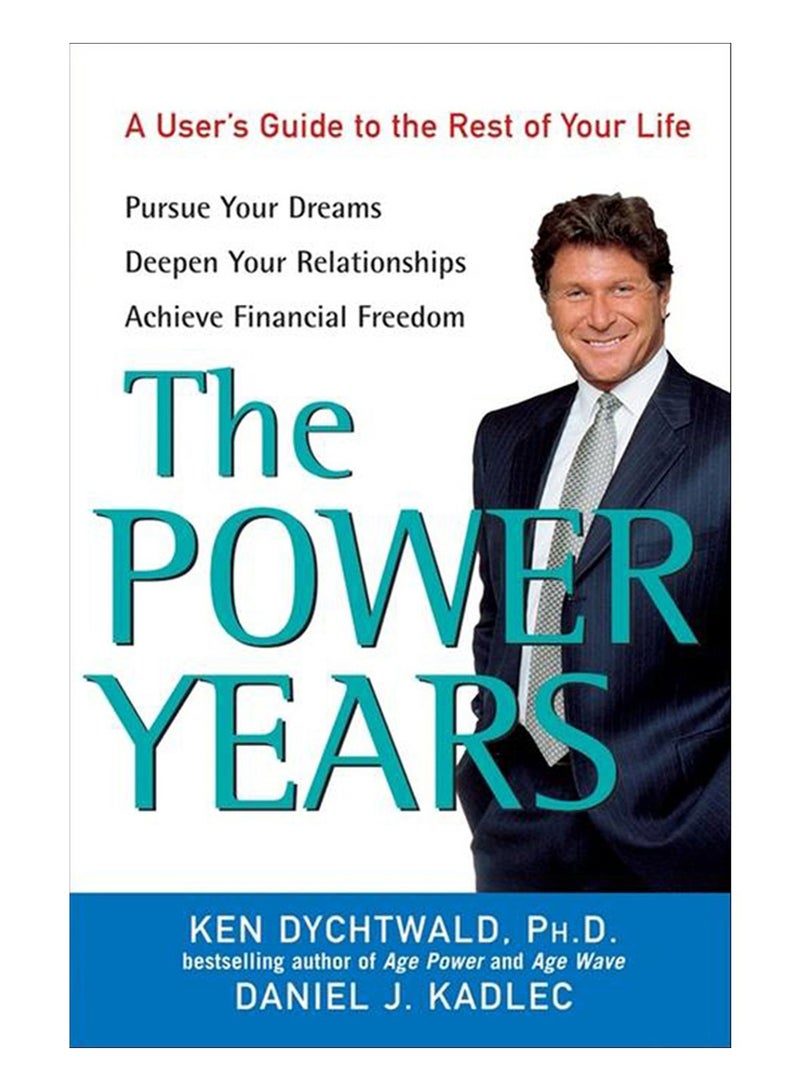 The Power Years Hardcover English by Ken Dychtwald - 23-Mar-09 
