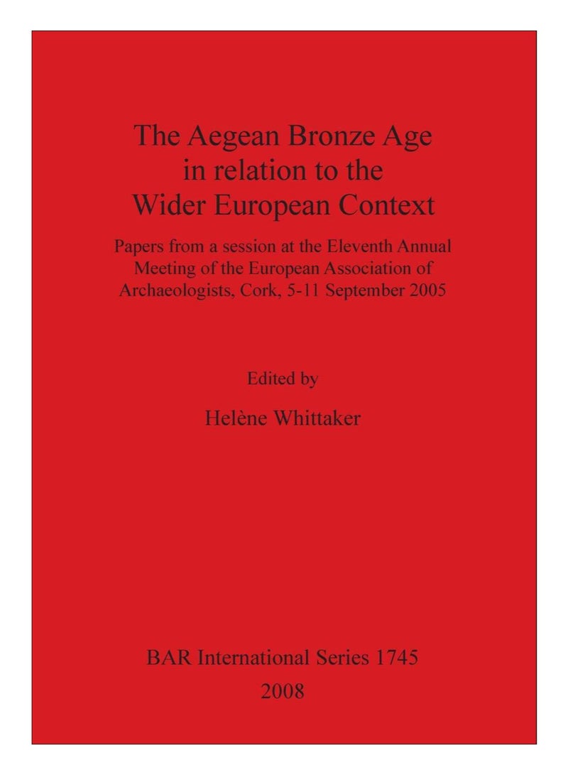 The Aegean Bronze Age In Relation To The Wider European Context paperback english - 18-Jun-11