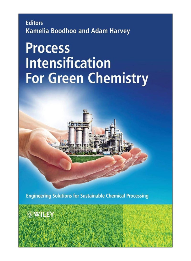Process Intensification Green Chemistry hardcover english - 22-Feb-2013 