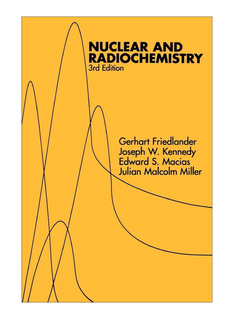 Nuclear And Radiochemistry paperback english - 27-Jul-1981