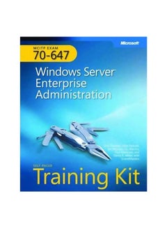 MCITP Self-Paced Training Kit (Exam 70-647): Windows Server Enterprise Administration English by Orin Thomas - 3-Jul-08