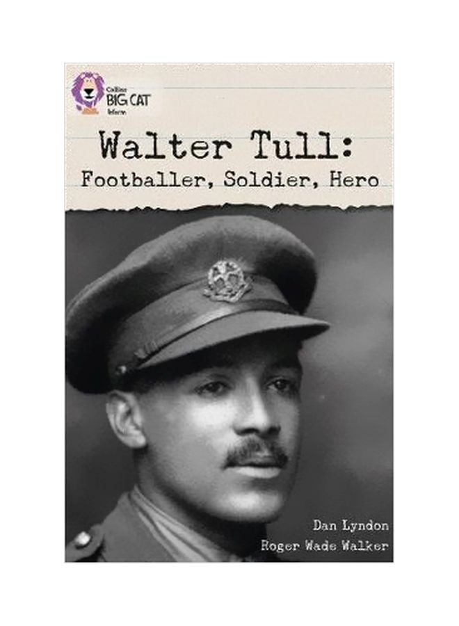 Walter Tull: Footballer, Soldier, Hero paperback english - 1/5/2011